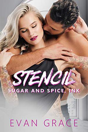 Stencil: Sugar and Spice, Ink by Evan Grace