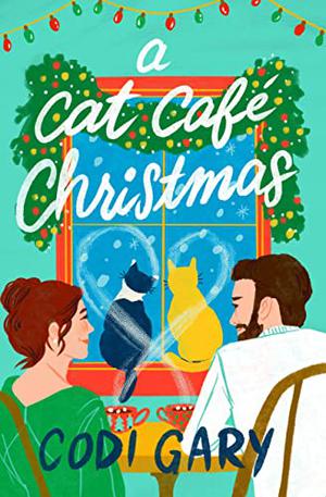A Cat Café Christmas by Codi Gary