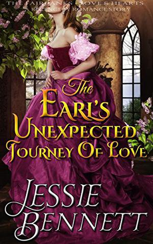The Earl’s Unexpected Journey Of Love by Jessie Bennett