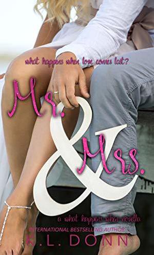 Mr. & Mrs. by K.L. Donn