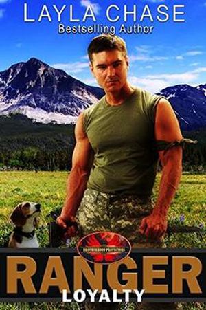 Ranger Loyalty by Layla Chase
