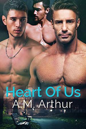 Heart of Us by A.M. Arthur