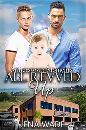 All Revved Up by Jena Wade