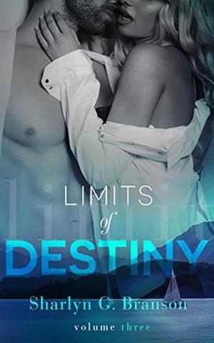 Limits of Destiny by Sharlyn G. Branson