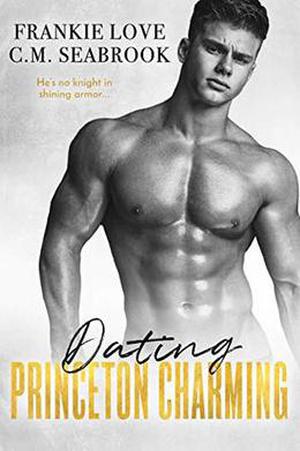 Dating Princeton Charming by Frankie Love, C.M. Seabrook