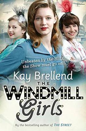 The Windmill Girls by Kay Brellend