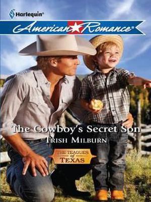 The Cowboy's Secret Son (The Teagues of Texas #1)