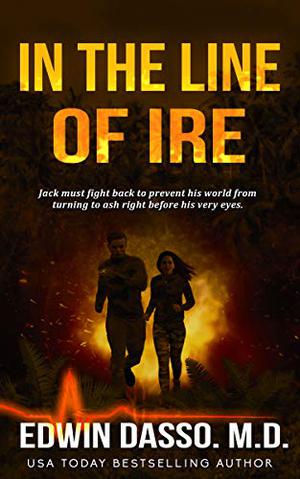 In the Line of Ire by Edwin Dasso