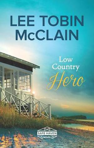 Low Country Hero (Safe Haven #1)