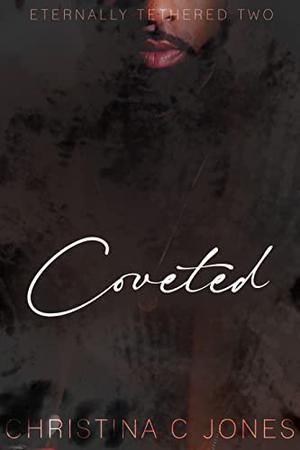 Coveted by Christina C. Jones
