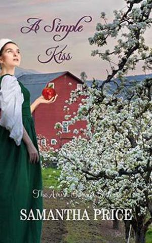 A Simple Kiss: Amish Romance by Samantha Price