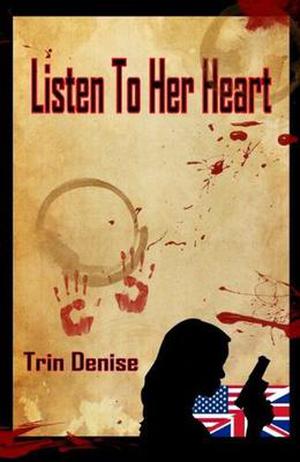 Listen To Her Heart by Trin Denise