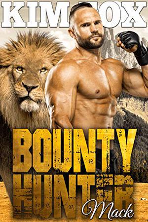 Bounty Hunter: Mack by Kim Fox