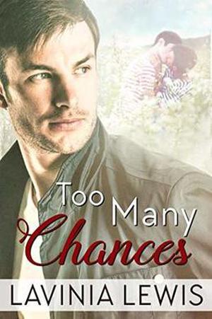 Too Many Chances by Lavinia Lewis, Ava Grace