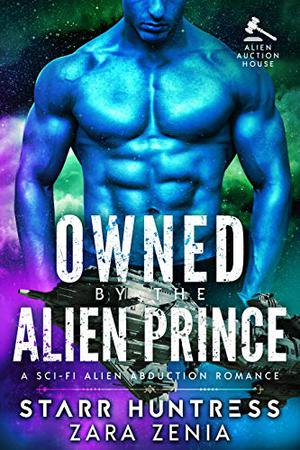 Owned By The Alien Prince (Alien Auction House #3)