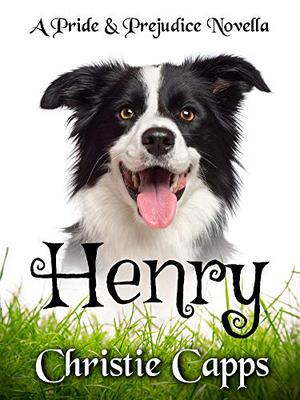 Henry: A Pride & Prejudice Novella by Christie Capps