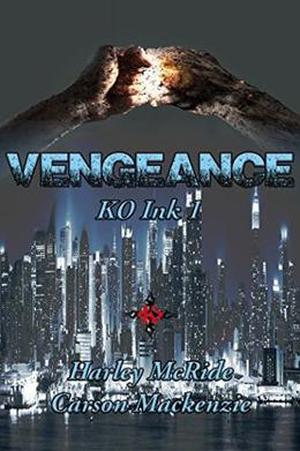 Vengeance by Carson Mackenzie, Harley McRide