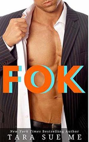 FOK by Tara Sue Me