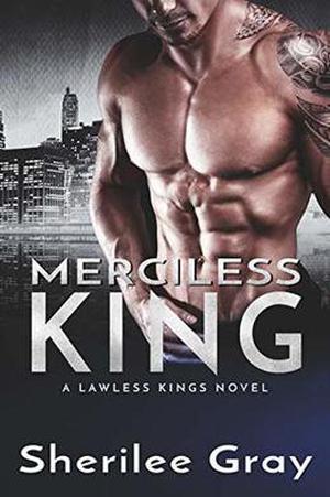 Merciless King (Lawless Kings #5)