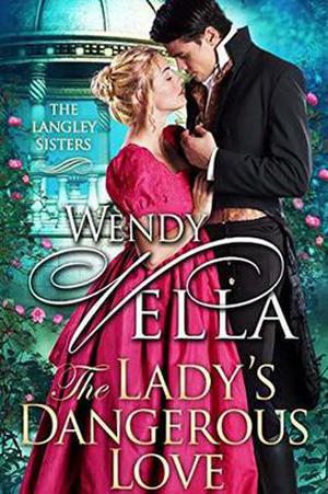 The Lady's Dangerous Love (The Langley Sisters #6)