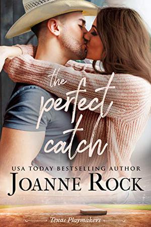 The Perfect Catch (Texas Playmakers #1)
