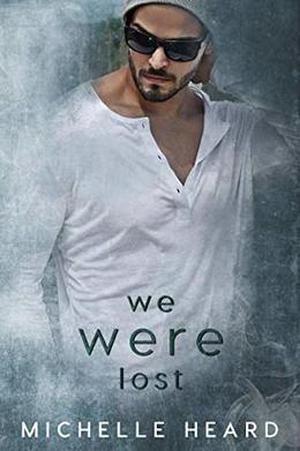 We Were Lost (Southern Heroes #5)