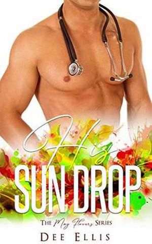 His Sun Drop  (The May Flowers Series) by Dee Ellis, Flirt Club