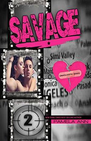 Savage: Unapologetic by Pamela Ann