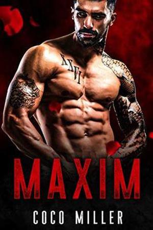 MAXIM: BWWM Russian Mafia Romance by Coco Miller