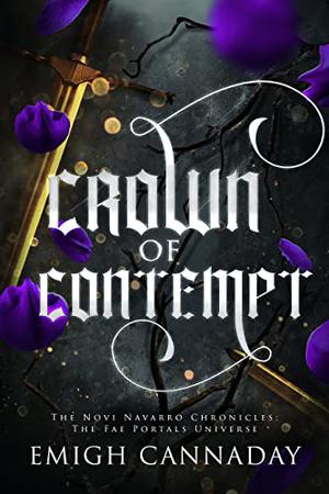 Crown of Contempt by Emigh Cannaday
