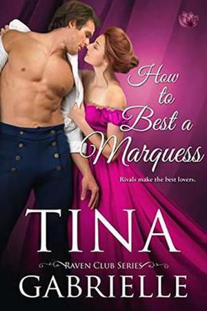 How to Best a Marquess by Tina Gabrielle