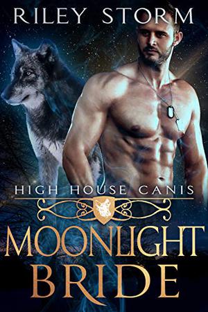 Moonlight Bride (High House Canis #3)