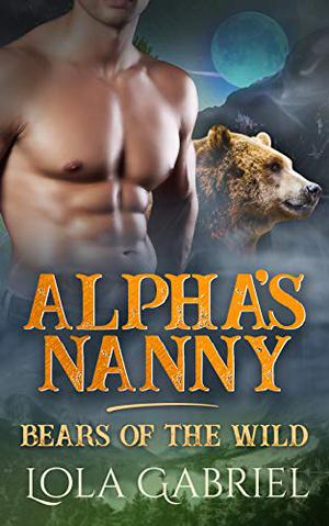 Alpha's Nanny by Lola Gabriel