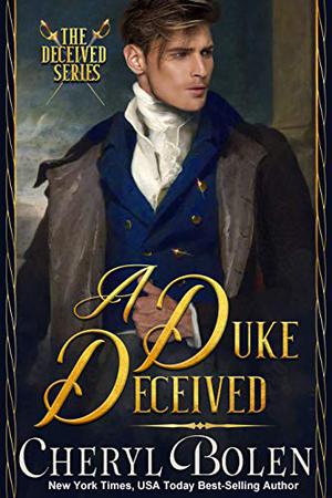 A Duke Deceived by Cheryl Bolen