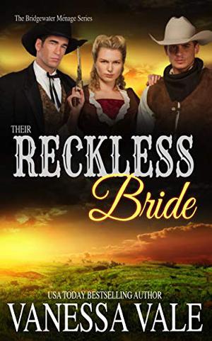 Their Reckless Bride (Bridgewater Ménage #11)