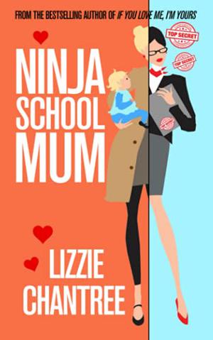 Ninja School Mum by Lizzie Chantree