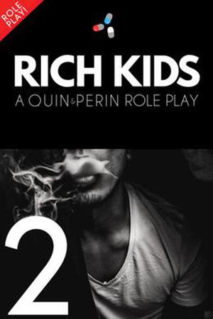 Rich Kids #2 by Quin, Perin.