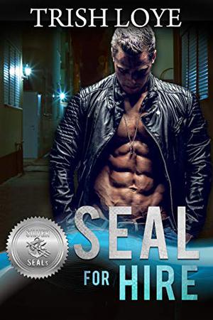 SEAL for Hire (Silver SEALs #11)