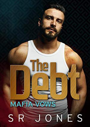 The Debt by S.R. Jones