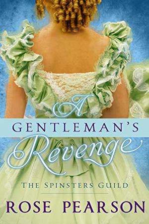 A Gentleman's Revenge (The Spinsters Guild #3)