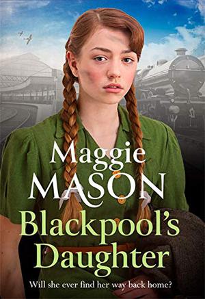 Blackpool's Daughter by Maggie Mason