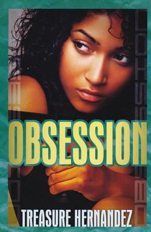 Obsession by Treasure Hernandez