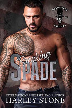 Breaking Spade (Dead Presidents MC #6)