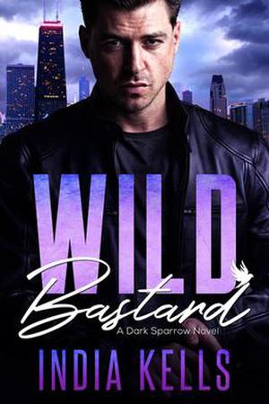 Wild Bastard by India Kells