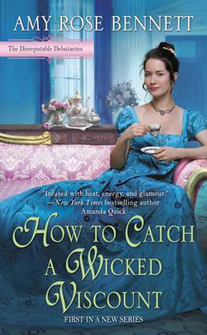 How to Catch a Wicked Viscount by Amy Rose Bennett