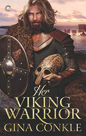 Her Viking Warrior by Gina Conkle