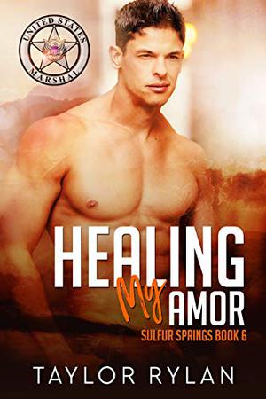 Healing My Amor (Sulfur Springs #6)