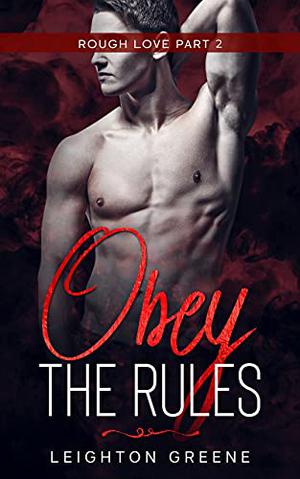 Obey the Rules (Rough Love #6)