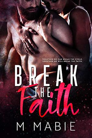 Break the Faith (The Breaking Trilogy #3)
