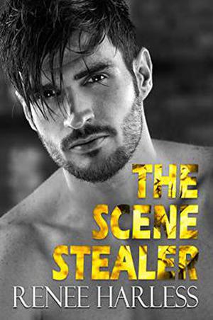 The Scene Stealer by Renee Harless